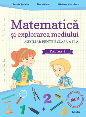 Matematica si explorarea mediului cls. a II-a semestrul I - Kreativ