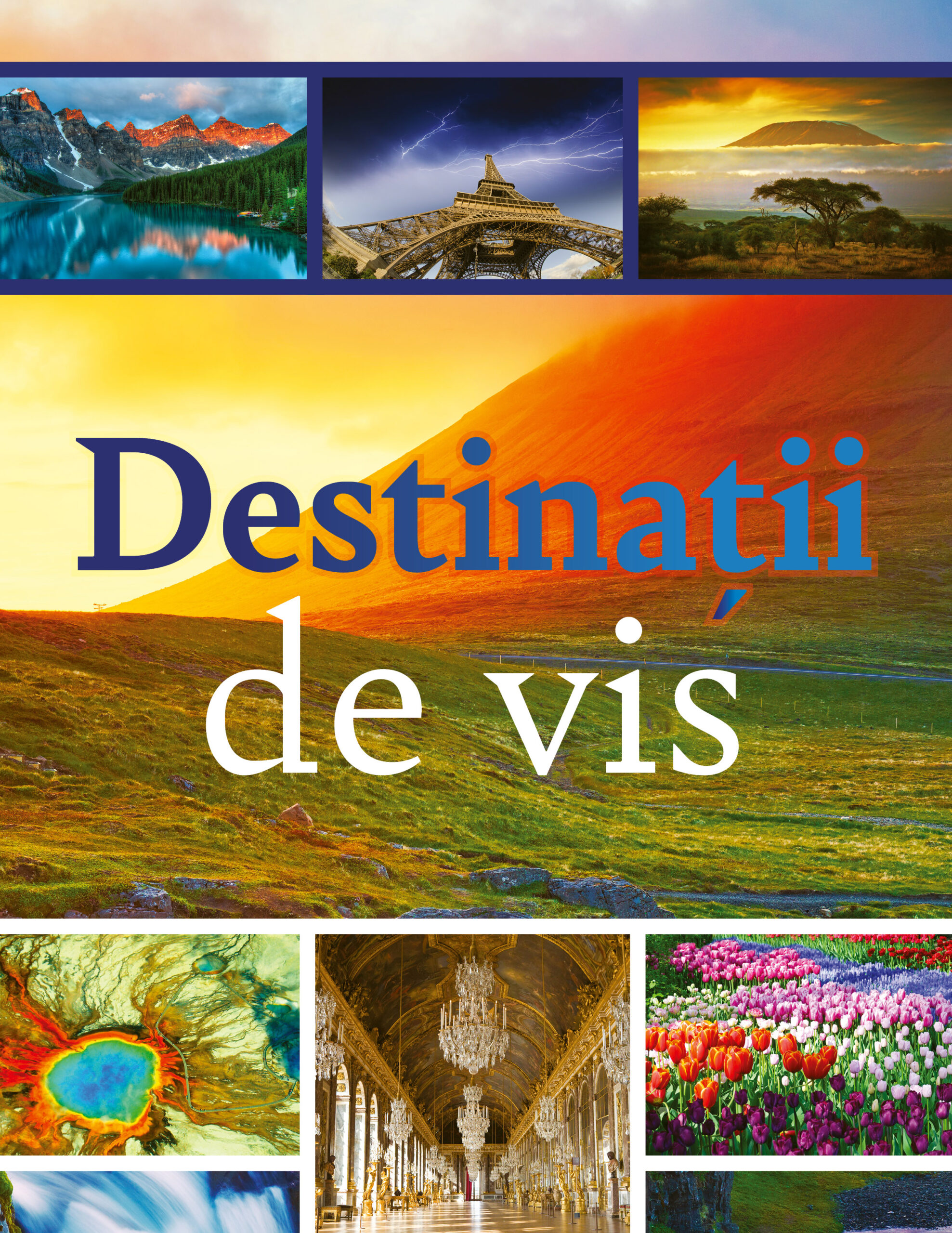 Destinații de vis