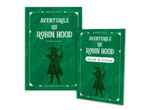 Aventurile lui Robin Hood + jurnal de lectură