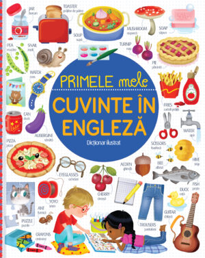 Primele mele cuvinte în Engleză