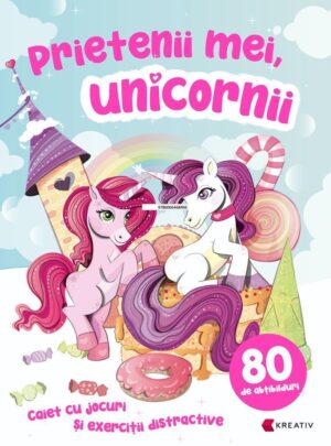 Prietenii mei, unicornii